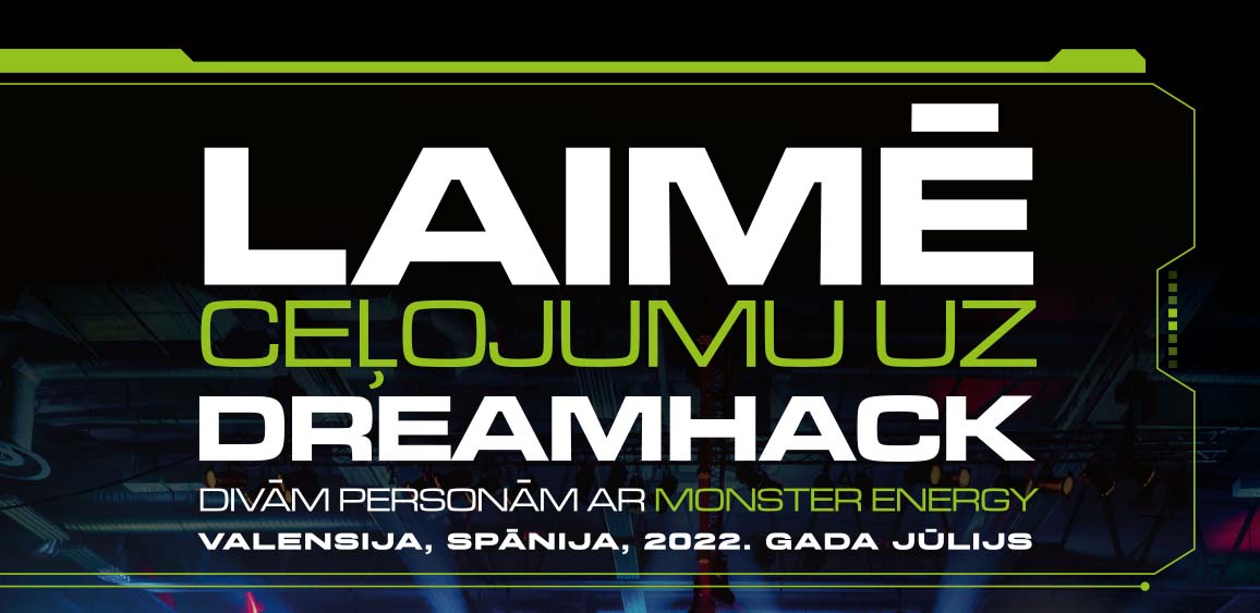 Laimē ceļojumu uz Dreamhack divām personām ar Monster Energy! Valensija, Spānija, 2022. gada jūlijs.